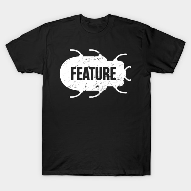 Feature Or Bug? - Funny CS Software Developer Design T-Shirt by MeatMan